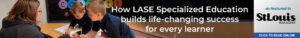 read how LASE helps kids, as featured in St. Louis Magazine